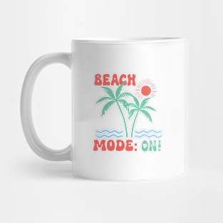 Beach Mode On Mug